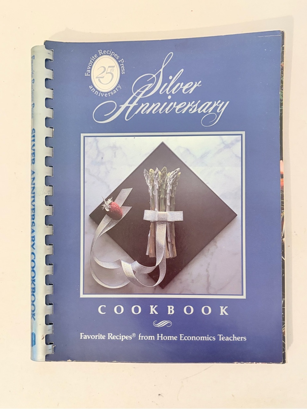 1988 Silver Anniversary Cookbook Favorite Recipes from Home Economics Teachers